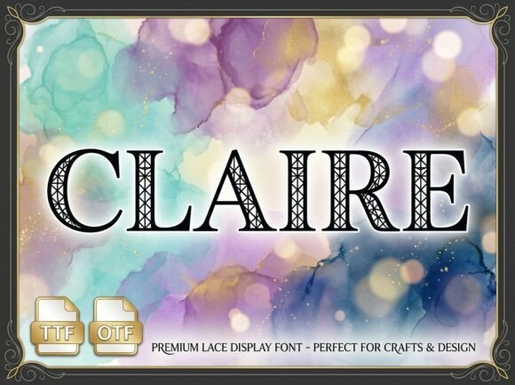 Claire: The Vintage Lace Display Font