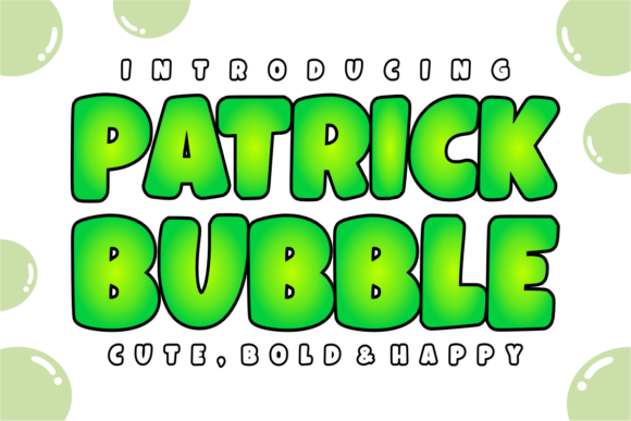 Discover Patrick Bubbly: A Fun Display Font