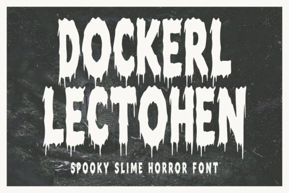 Dockerl Lectohen: A Spine-Chilling Display Typeface