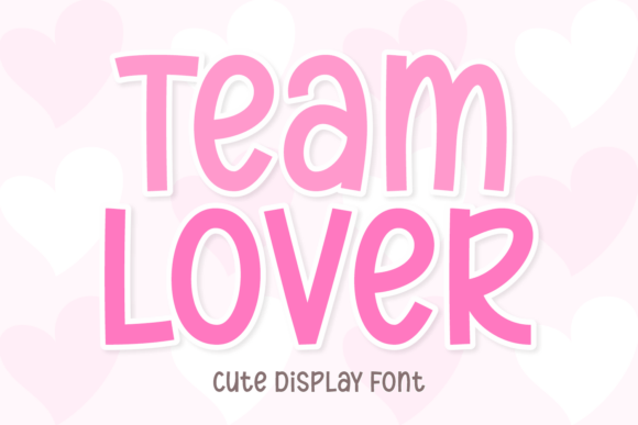 Team Lover: A Playful Display Font for Cheerful Designs