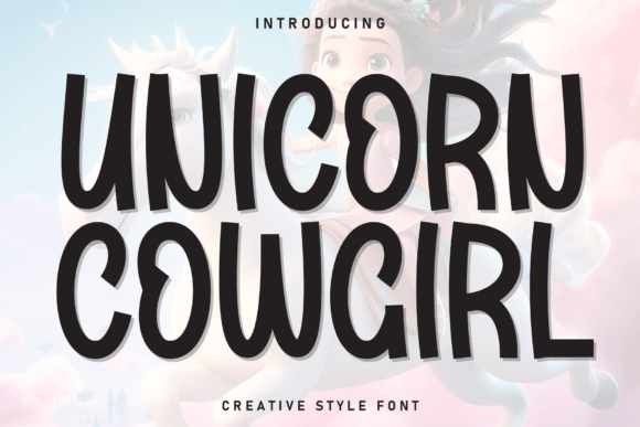 Unicorn Cowgirl: A Sweet Handwritten Display Font