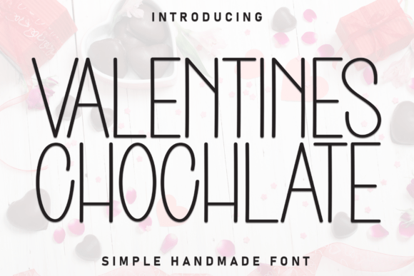 Valentines Chochlate: A Font of Enchanting Elegance